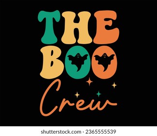 The  Boo Crew Retro Design,Retro Halloween Design, Halloween Retro T shirt Design,Groovy Halloween Design