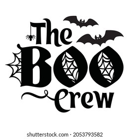 The boo crew vector Halloween quote. October illustration. Good for baby clothes, bags, greeting card decoration, poster, and gift design. Isolated on white background.