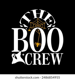 The Boo Crew Vintage Tee, Funny Crew Quote, Funny Halloween Crew Halloween Season Quotes Illustration Art Concept