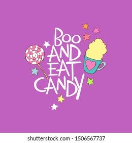 Boo and eat candy. Coffee cup. Tea mug. Candy lollipop. Stars. Lettering. Isolated vector object. Purple.