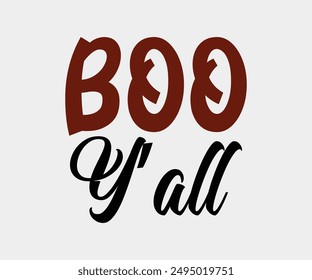 Boo Y’all, Halloween, Ghost, Spooky Season, witch, Halloween Funny, t shirt