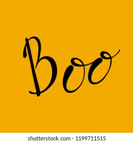 Boo.  Halloween quotes on orange background. Vector lettering. 