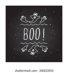 Boo. Hand-sketched typographic element with witch hat and ghosts on chalkboard background.  