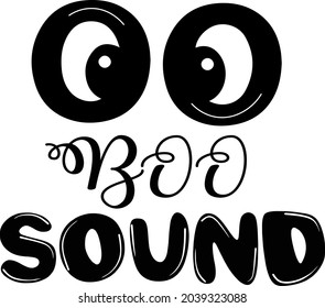 Boo Sound Motivational Quotes Svg