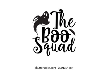 The boo squad   -   Lettering design for greeting banners, Mouse Pads, Prints, Cards and Posters, Mugs, Notebooks, Floor Pillows and T-shirt prints design
