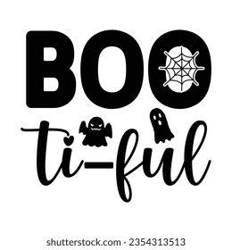 boo ti ful , Halloween quotes SVG cut files Design svg