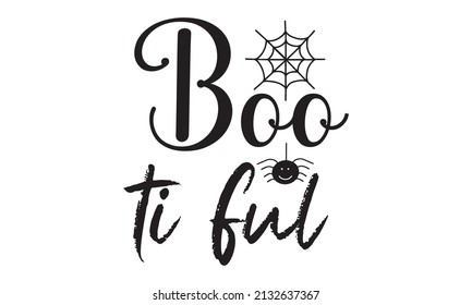 Boo ti ful - Vector Illustration of Halloween on yellow background. Poster on yellow background. Good for the monochrome religious vintage label, badge, crest  for flayer poster logo