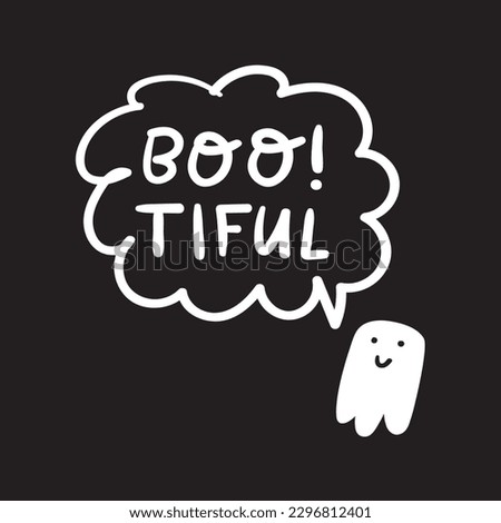 Boo tiful. Little ghost. Hand drawn illustration on black background.