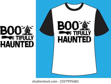  Boo Tifully Haunted halloween t shirt.