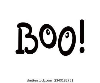 Boo! Traditional Halloween scary phrase with cute eyes holiday design element quote for poster, greeting card, invitation, cartoon style handwritten word, cute lettering for kids