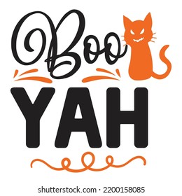 Boo Yah, Happy Halloween Shirt Print Template, Witch Bat Cat Scary House Dark Green Riper Boo Squad Grave Pumpkin Skeleton Spooky Trick Or Treat