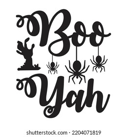 Boo yah Happy Halloween shirt print template, Pumpkin Fall Witches Halloween Costume shirt design