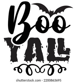Boo yall Happy Halloween shirt print template, Pumpkin Fall Witches Halloween Costume shirt design