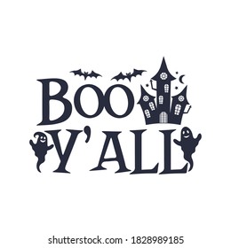 Boo y'all slogan inscription  Vector Halloween quote  Illustration for prints t  shirts   bags  posters  cards  31 October vector design  Isolated white background 