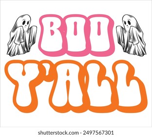 Boo Y'all Svg,Funny Svg,Witch Svg,Ghost Svg,Halloween Svg,Halloween Retro,Typograpy T-shirt,Says Svg,Christian Svg,Cut File,Silhouette