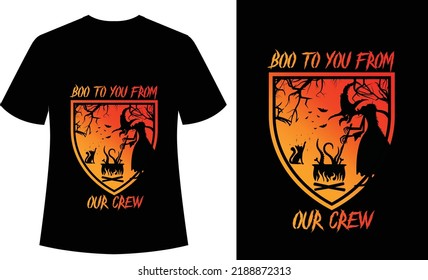 Boo to you From our Crew, Vintage, Retro, typography, tshirt design, halloween, spooky, horror