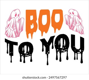 Boo To You Svg,Funny Svg,Witch Svg,Ghost Svg,Halloween Svg,Halloween Retro,Typograpy T-shirt,Says Svg,Christian Svg,Cut File,Silhouette