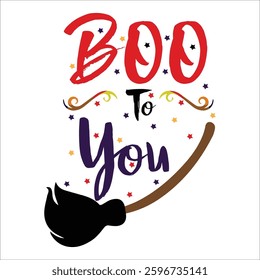 Boo To you Vector Design , T-shirt Design , Halloween Vector Design