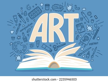 Book about art. School subject. Hand drawn doodles and lettering with book. Art education concept.