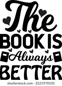 o livro é sempre melhor T shirt Design Lover