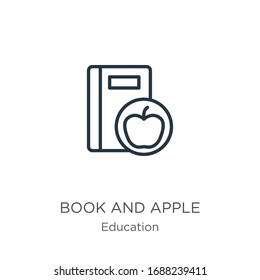 Book and apple icon. Thin linear book and apple outline icon isolated on white background from education collection. Line vector sign, symbol for web and mobile