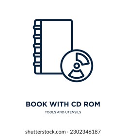 book with cd rom icon from tools and utensils collection. Thin linear book with cd rom, business, data outline icon isolated on white background. Line vector book with cd rom sign, symbol for web and 