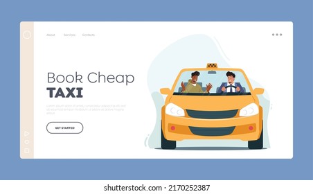 Book Cheap Taxi Landing Page Template. Driver and Client in Salon. Man Driving Car Speaking with Passenger. Characters in Taxi Cab. Auto Transportation Service. Cartoon People Vector Illustration