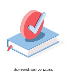 Book check mark. Vector 3d symbol, isometric, color web icons, new flat style. Creative design idea, concept for infographics.