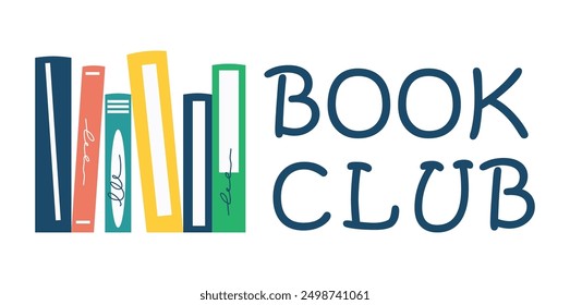 Book club poster design. A stack of books.  Can be used in flyers, posters and other promotional materials related to book exchanges and literary meetings.
