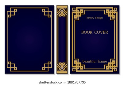 Book cover and spine design. Geometric Chinese ornament frames. Ornate Golden and dark blue style design. Vintage Border to be printed on the covers of books. Vector illustration