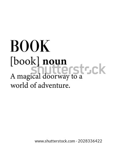 Book definition, vector. Minimalist poster design. Wall decals, noun description. Wording Design isolated on white background, lettering. Wall art artwork. Modern poster design in frame