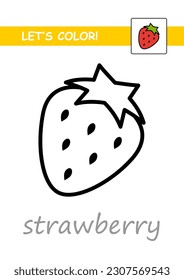 Сoloring book with example for toddlers, fruits and berries, strawberry, thick outline. Vector illustration isolated on white background