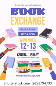 Book exchange or bookcrossing vertical poster or flyer. Education and knowledge concept. Human hands holding various books on white background. Literature event, World Book Day. Vector illustration.