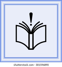 Book with exclamation mark sign icon, vector illustration. Flat design style 