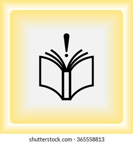 Book with exclamation mark sign icon, vector illustration. Flat design style 