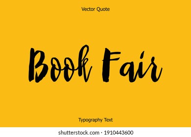 Book Fair Bold Typescript Typography Text Inscription on Background
