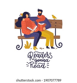 Book fans, literature lovers, young couple people reading on bench in park. hand drawn flat vector illustration with lettering quote - readers gonna read