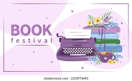 Book festival banner. Vintage typewriter, books, cup coffee or tea with with spring flowers. Vector illustration for banner, poster, advertisement