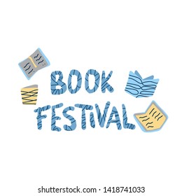 Book festival concept. Lettering with books in doodle style. Symbols of reading emblem isolated on white background. Vector illustration.