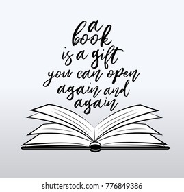 A book is a gift you can open again and again. Motivation illustration.