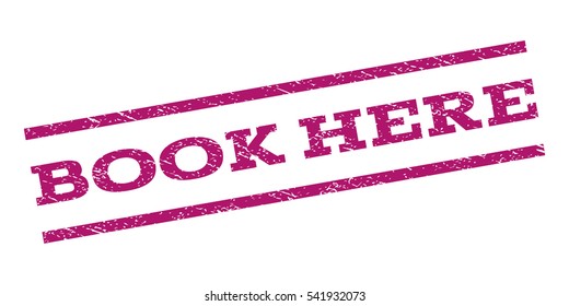 Book Here watermark stamp. Text caption between parallel lines with grunge design style. Rubber seal stamp with unclean texture. Vector color ink imprint on a white background.