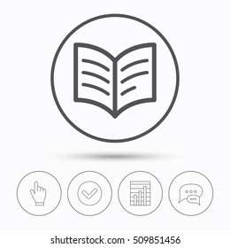 Book icon. Study literature sign. Education textbook symbol. Chat speech bubbles. Check tick, report chart and hand click. Linear icons. Vector