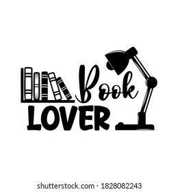 Book lover positive slogan inscription. Vector quotes. Illustration for prints on t-shirts and bags, posters, cards. Isolated on white background. Motivational and inspirational phrase.