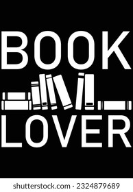 Book lover vector art design, eps file. design file for t-shirt. SVG, EPS cuttable design file