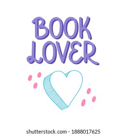 Book lover - vector doodle lettering for readers and book lovers. Violet lettering with heart. Vector template for card, postcard, banner, poster, sticker and social media