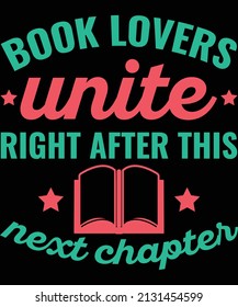 Book Lovers Unite Right After This Next Chapter T-shirt Design