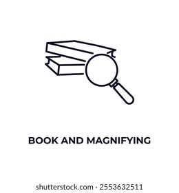 book and magnifying outline icon. Linear vector from education concept. Thin line book and magnifying icon isolated on white background