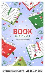 Book market. Layout design for bookstore, library, sale in bookshop. Books with winter decor, garlands, Christmas tree and snow. Vector illustration for banner, cover, marketing.