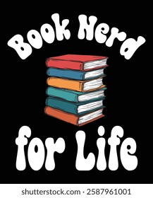 Book nerd for life t-shirt design.