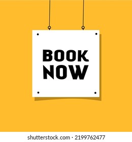 Book now banner - hanging poster. Flat vector.